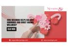 How NuvaRing Helps Balance Hormones and Boost Vaginal Wellness