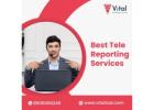 Best Tele Reporting Services
