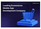 Leading Ecommerce Mobile App Development Company