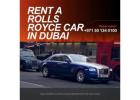 Rent Luxury with Style – Rent a Rolls Royce Car in Dubai from Al Safeer