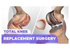 Get Moving Again: Total Knee Replacement Surgery in Delhi