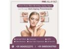 Experience the Best Anti-Aging Care at FMS Skin & Hair Clinics