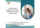Quick Udyam Registration Online – MSME Certification Made Simple