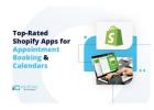 Top-Rated Shopify Apps for Appointment Booking and Calendars
