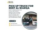 Pickup Truck for Rent in Al Warqa! 
