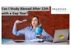 Studying Abroad After 12th with a Gap Year
