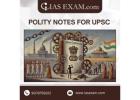 Master the Indian Constitution with the Best Polity Notes for UPSC Aspirants