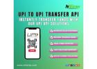 UPI to UPI Transfer API Solution
