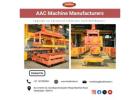 AAC Machine Manufacturers | +91 76759 89961 | Buildmate