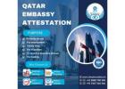 Qatar Embassy Attestation: Complete Guide to Document Legalization for Qatar