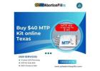 MTP Kit online in Texas with fast $40 delivery