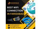  Are You Looking for the Best WiFi and Internet in Faridabad? Choose Gigmax!