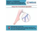 Deep Vein Thrombosis Specialist at Midas Care Clinic