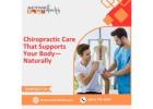 Chiropractic Care That Supports Your Body—Naturally