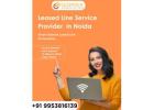 Top Internet Leased Line Service Provider in Noida – Gigmax