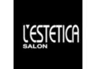 Best Hair Salon Miami Visit L’ESTETICA SALON Today