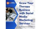Grow Your Therapy Business with Social Media Marketing Services