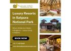 Experience Nature in Style: Best Luxury Resorts in Satpura National Park