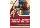 Top Trucking Accident Attorney in Orlando – Free Consultation Today