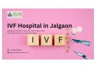 IVF Hospital in Jalgaon – Pratibha Hospital 