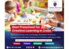 Best Preschool for Creative Learning in India