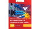 Are You Looking for the Best Fiber Internet in Faridabad? Choose Gigmax