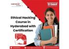 Ethical Hacking Course in Hyderabad with Certification