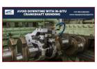 Avoid Downtime with In-Situ Crankshaft Grinding