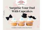 Order Your Custom Fathers Day Cup Cakes From Nidha’s Treat
