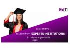Best Ways to Learn from Expert Institutions - Ed11