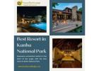 Luxury Amidst the Wild: Best Resort in Kanha National Park