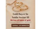  Gold Buyer In Noida Sector 18