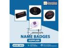 Executive Name Badges Supplier