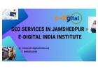 SEO Services in Jamshedpur – e-Digital India Institute