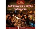 Best Restaurant & BAR in Indirapuram