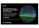 Wind Turbine Installation Solutions – Fast, Efficient & Scalable