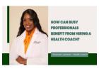 Benefit of hiring a health coach for whitecollar workers