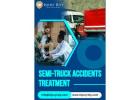 Get Expert Semi-Truck Accident Treatment Today