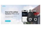 Laview Camera Offline? Here’s How to Fix the Connection
