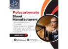 Trusted Polycarbonate Sheet Manufacturers for Durable and Versatile Solutions