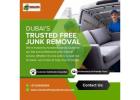 Dubai’s Trusted Free Junk Removal!