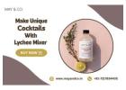 Make Unique Cocktails with Lychee Syrup Mixer by May & Co.