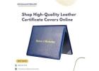 Shop High-Quality Leather Certificate Covers Online
