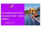 The Leading Solar Power Company in UAE - Value Addition