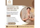 Experience the Ancient Art of Thai Healing