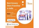 Best Grocery Store Franchise in India to Invest In Today