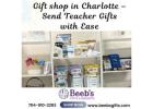 Gift shop in Charlotte NC – Direct Teacher Gift Delivery