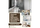 Upgrade Your Bathroom with Expert Remodeling Solutions