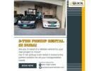 Need a 3-Ton Pickup Rental in Dubai